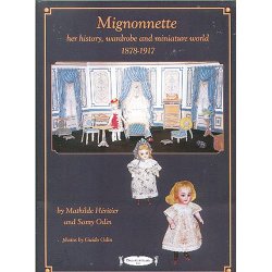 Mignonnette-Her History and Miniature World